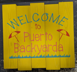 Pallet sign - Welcome to Puerto Backyarda