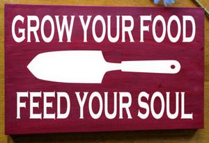 Grow your food, feed your soul