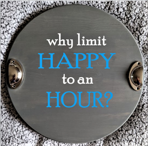 Charcuterie board -Why Limit Happy to an Hour